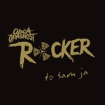 Rocker... To sam ja